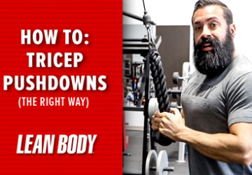 Triceps Pushdown Training Tips video LeanBody